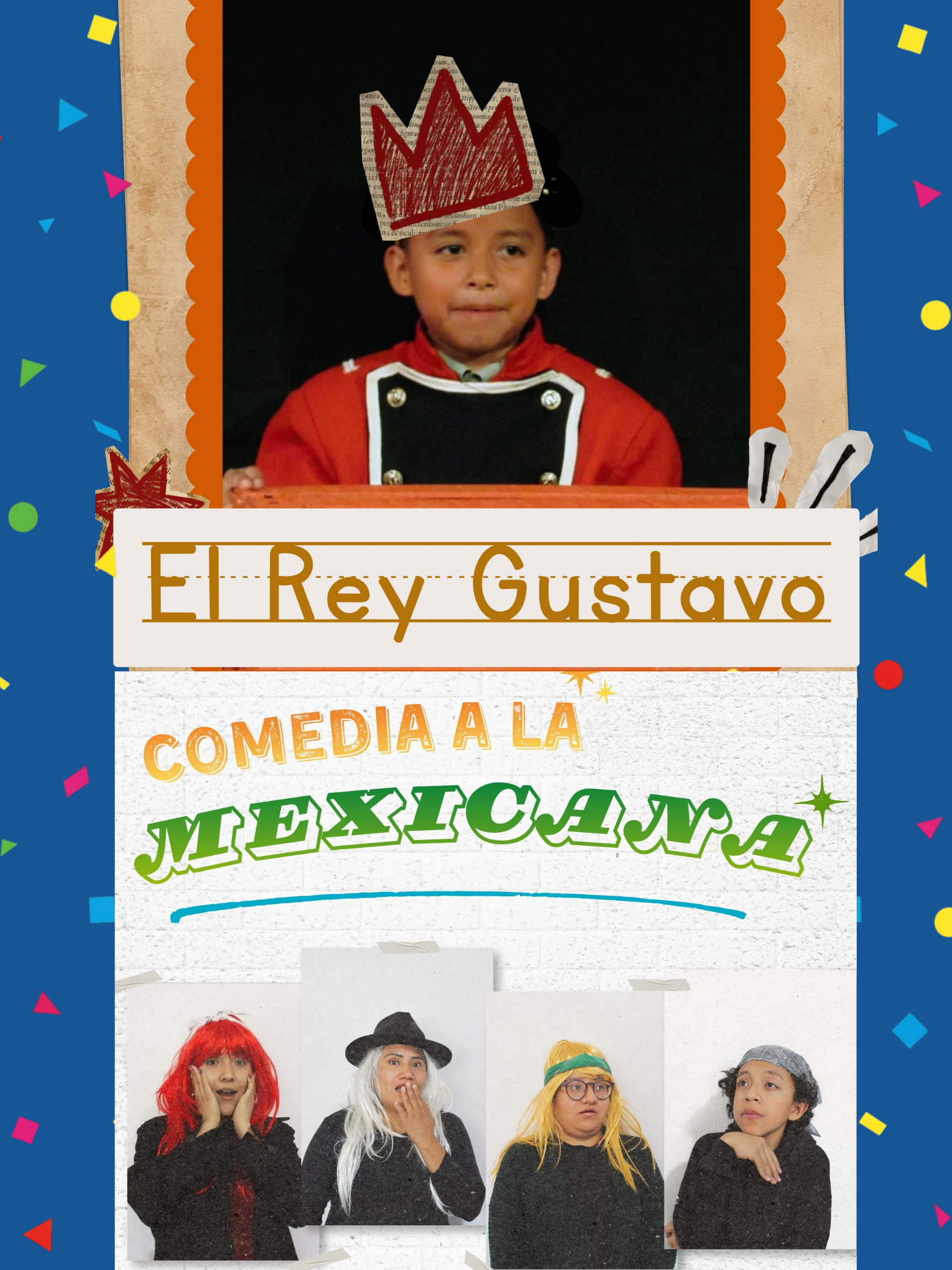 El Rey Gustavo & Comedia a la mexicana